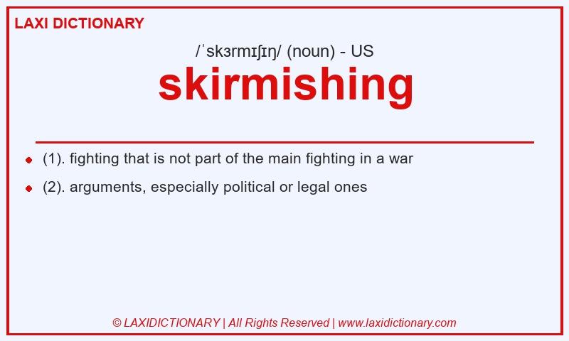Definition skirmishing in American English