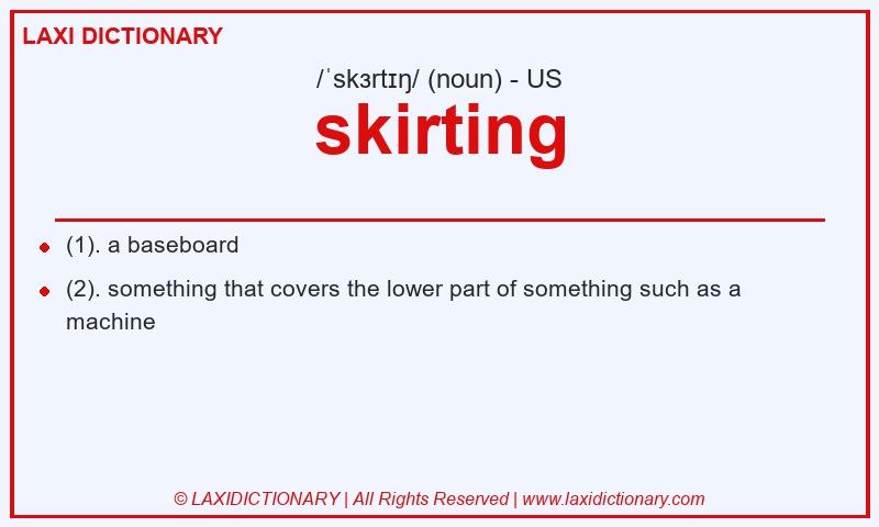 Definition skirting in American English