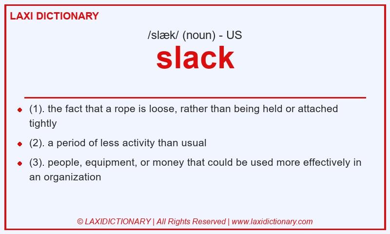 Definition slack in American English