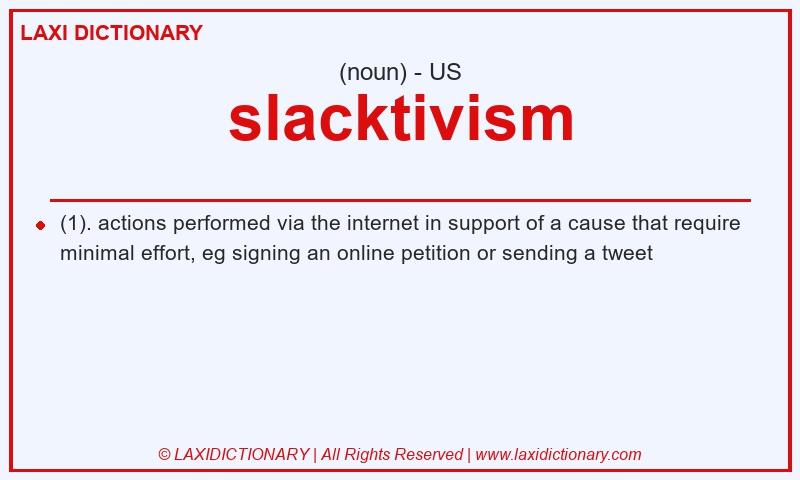 Definition slacktivism in American English