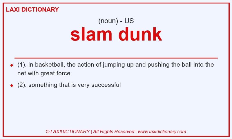 Definition slam dunk in American English