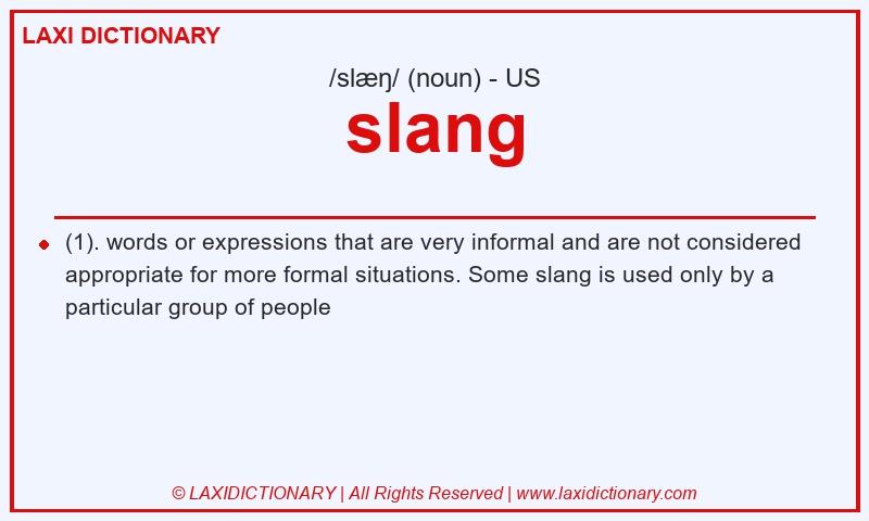 Definition slang in American English