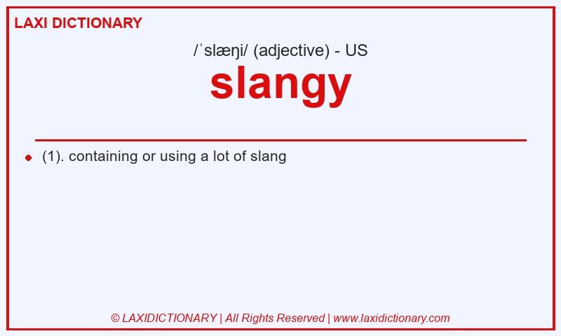 Definition slangy in American English