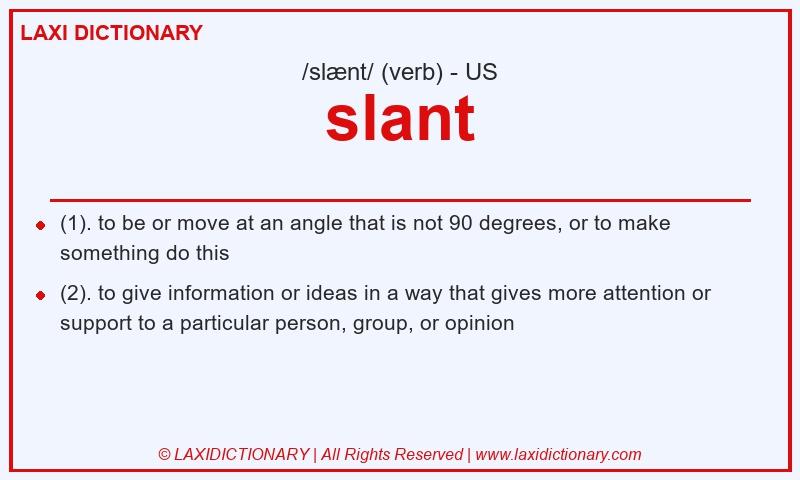 Definition slant in American English