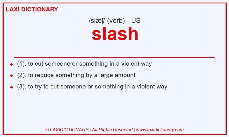 Definition slash in American English