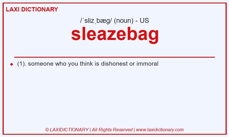 Definition sleazebag in American English