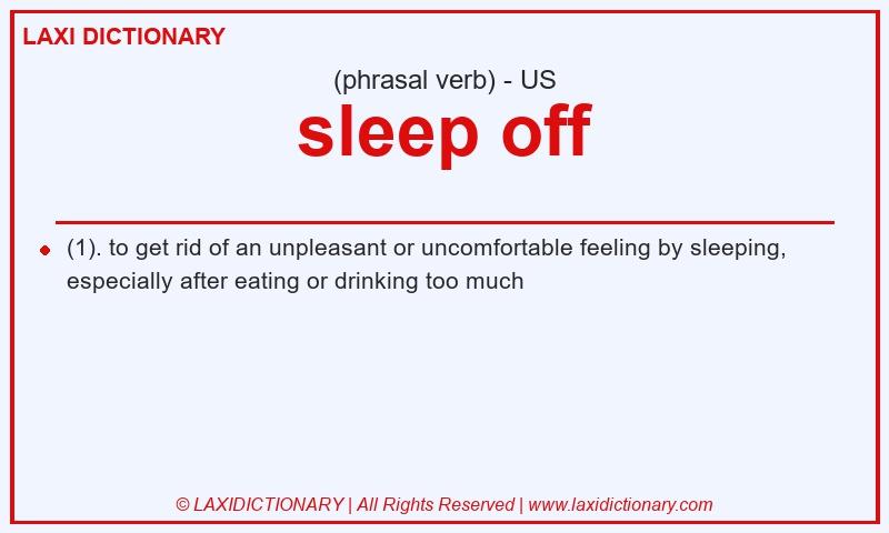 Definition sleep off in American English