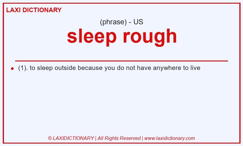 Definition sleep rough in American English