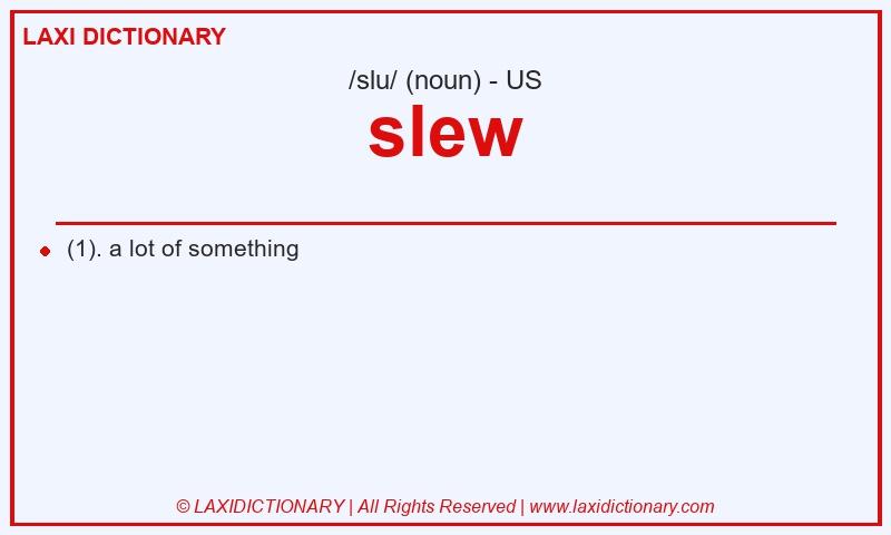 Definition slew in American English