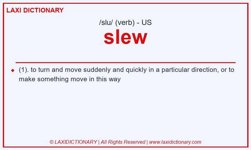 Definition slew in American English