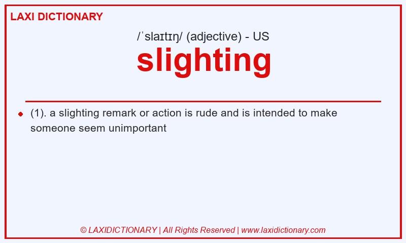 Definition slighting in American English