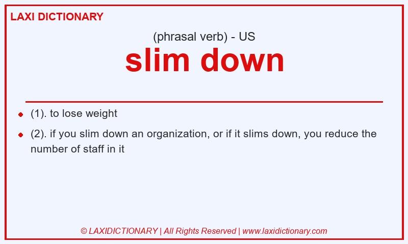 Definition slim down in American English
