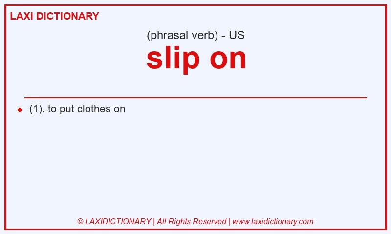 Definition slip on in American English
