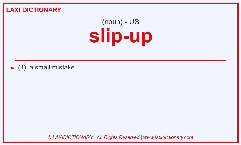 Definition slip-up in American English