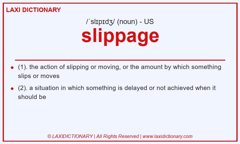 Definition slippage in American English