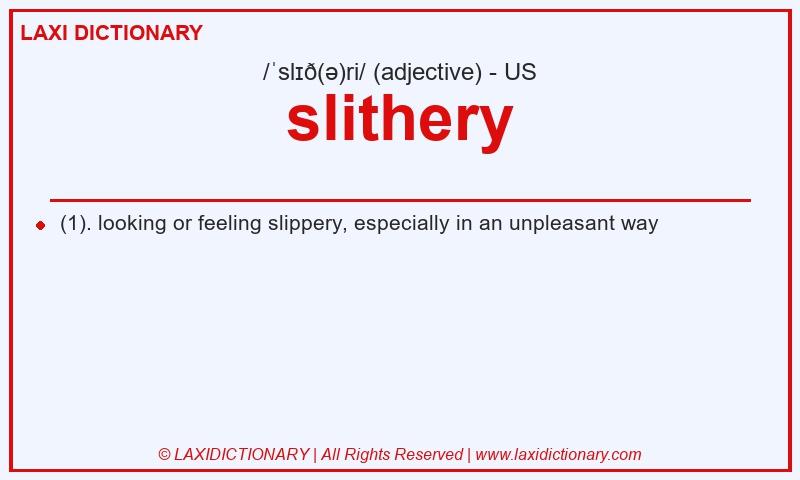 Definition slithery in American English
