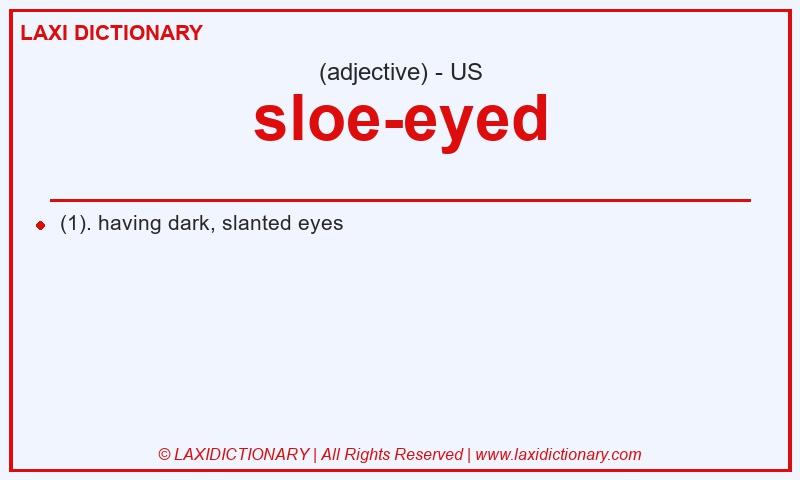 Definition sloe-eyed in American English