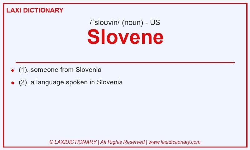 Definition Slovene in American English