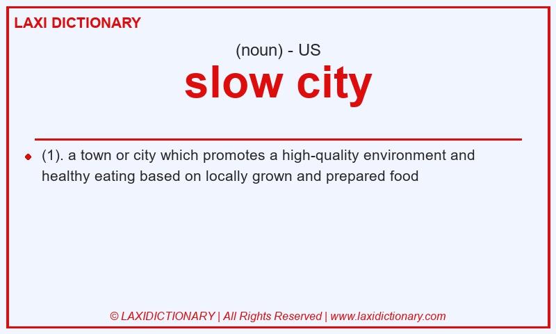 Definition slow city in American English
