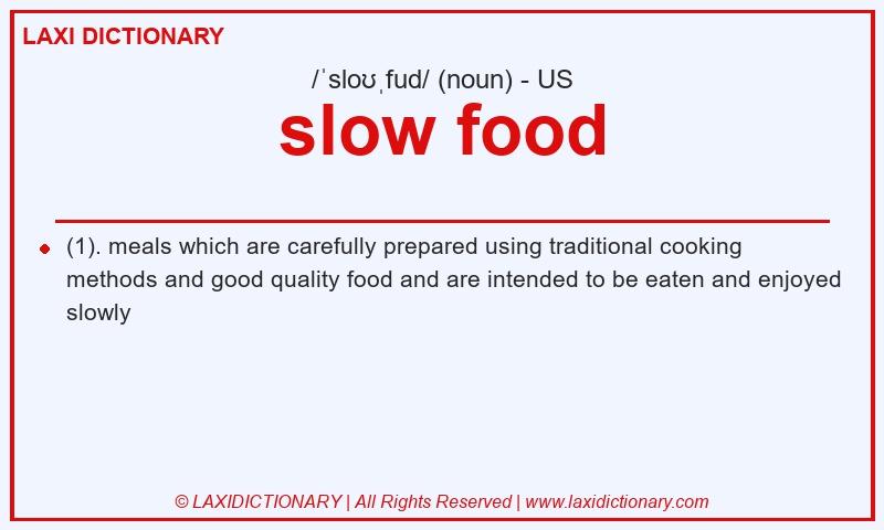 Definition slow food in American English