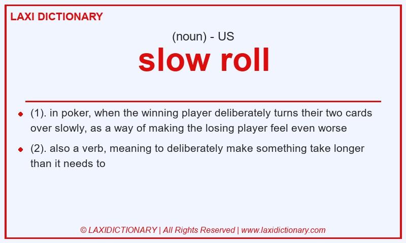 Definition slow roll in American English