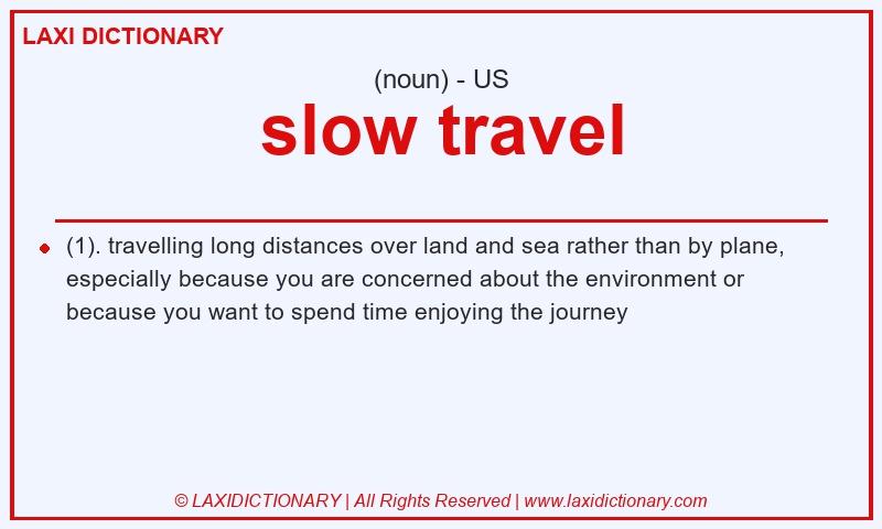 Definition slow travel in American English