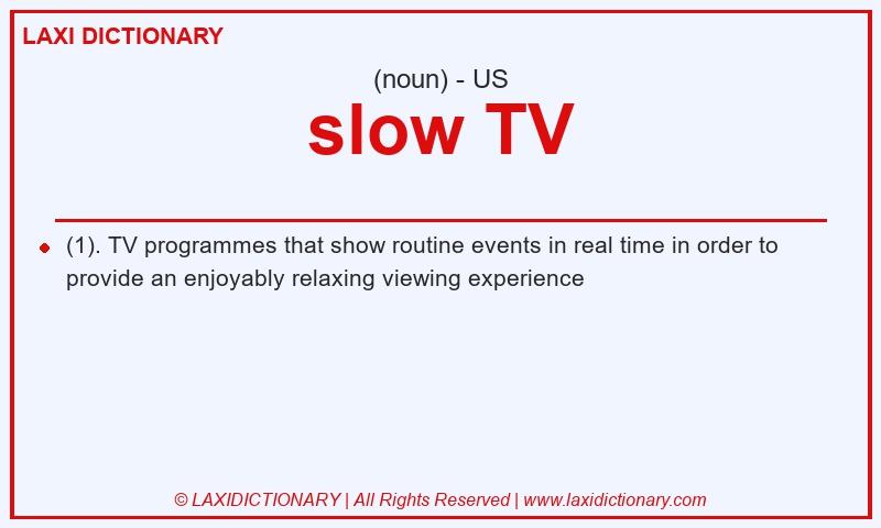 Definition slow TV in American English