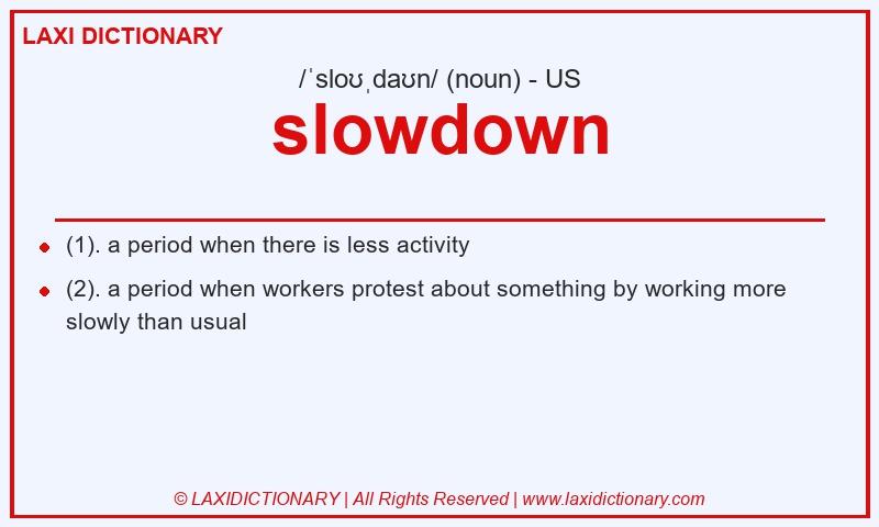 Definition slowdown in American English
