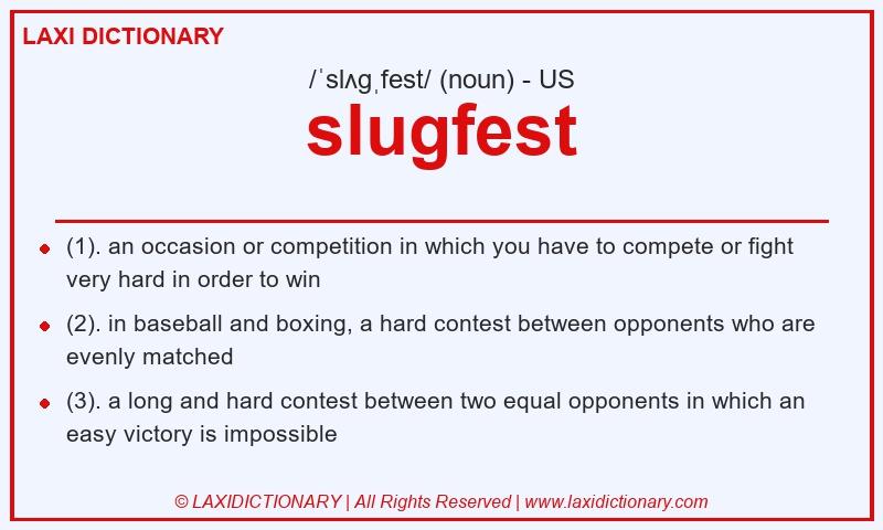Definition slugfest in American English