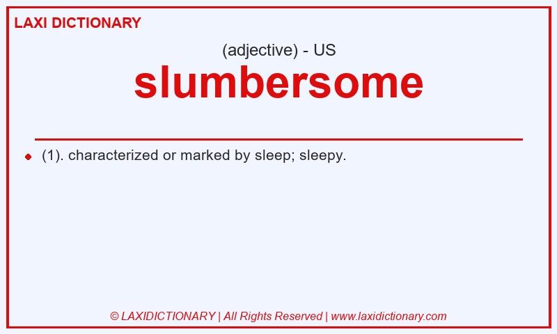 Definition slumbersome in American English