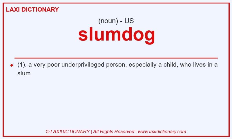 Definition slumdog in American English