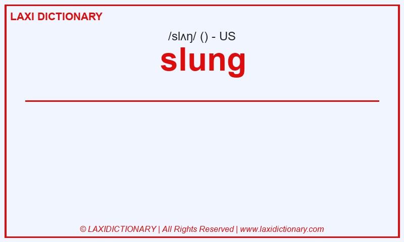 Definition slung in American English
