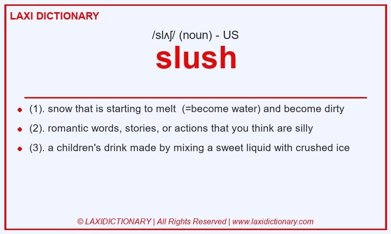 Definition slush in American English