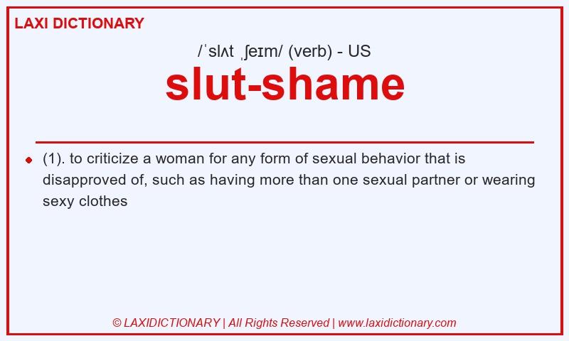 Definition slut-shame in American English