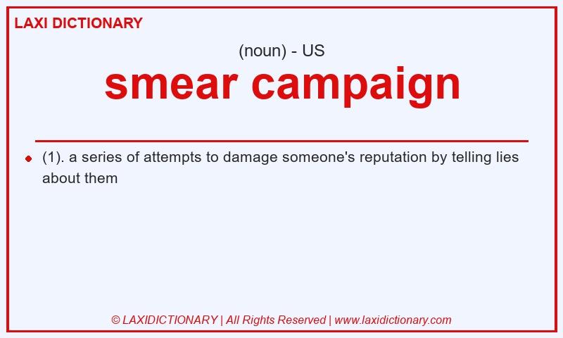 Definition smear campaign in American English