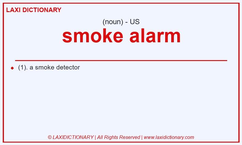 Definition smoke alarm in American English