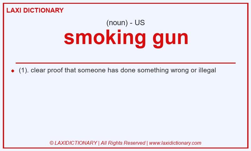 Definition smoking gun in American English