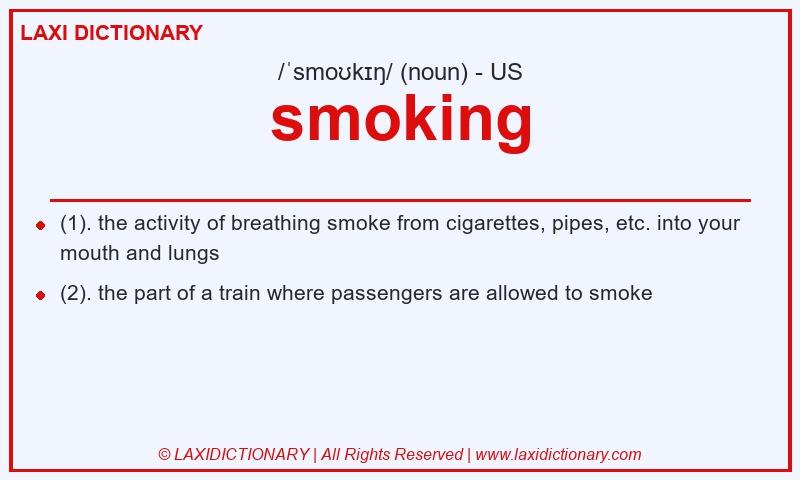 Definition smoking in American English
