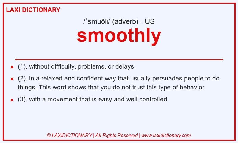 Definition smoothly in American English
