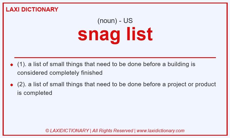 Definition snag list in American English
