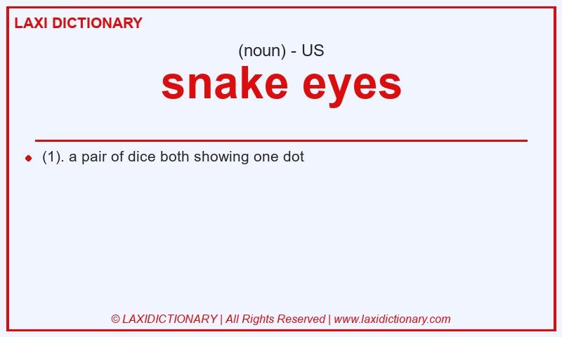 Definition snake eyes in American English