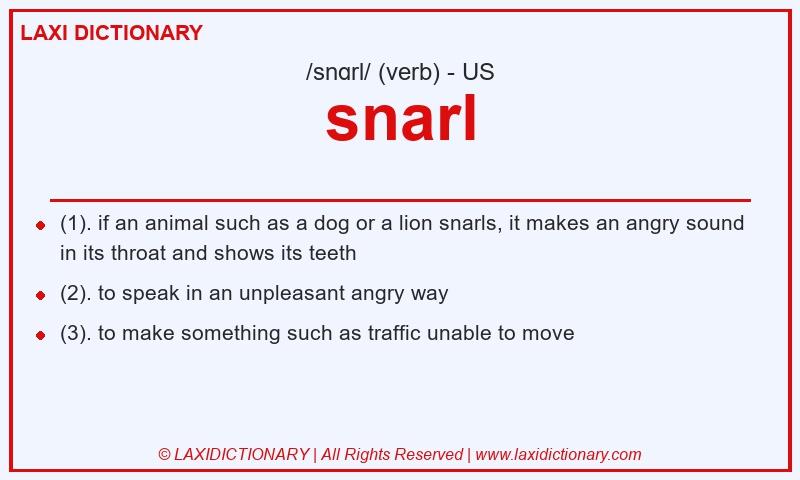 Definition snarl in American English