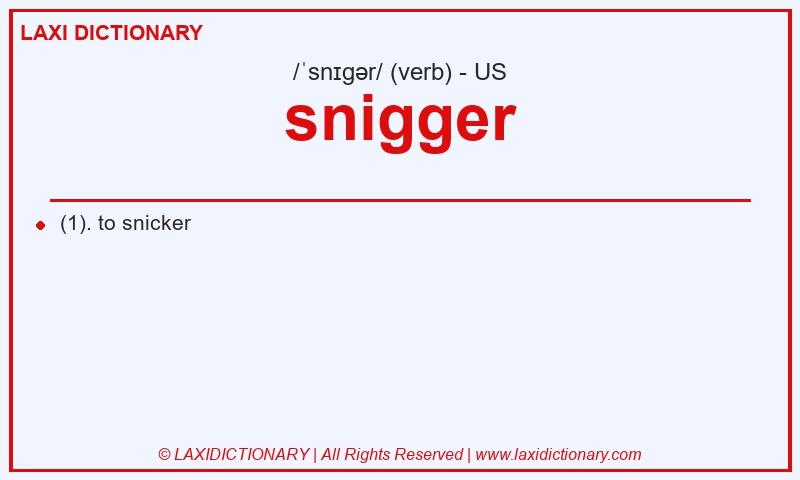 Definition snigger in American English