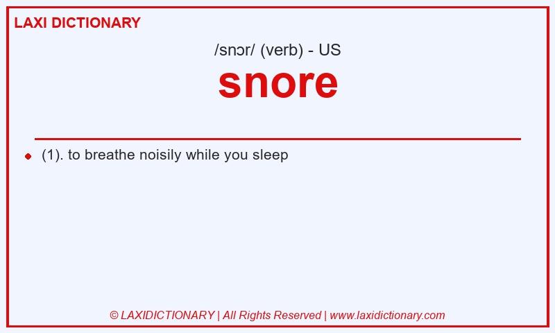 Definition snore in American English
