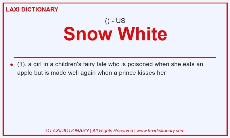 Definition Snow White in American English