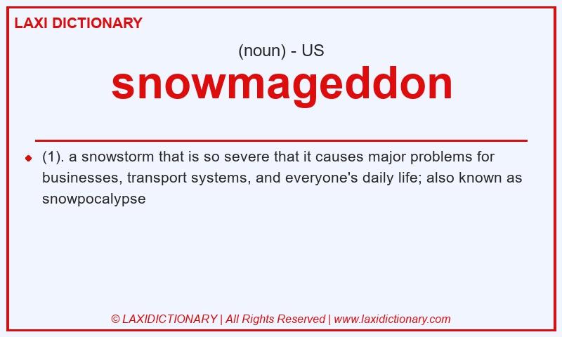 Definition snowmageddon in American English