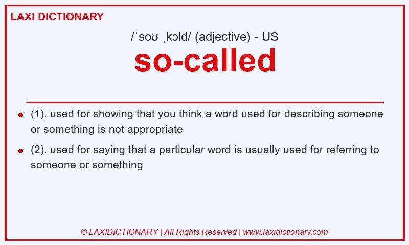 Definition so-called in American English