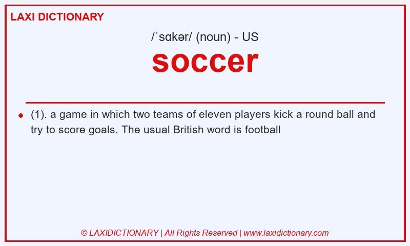 Definition soccer in American English