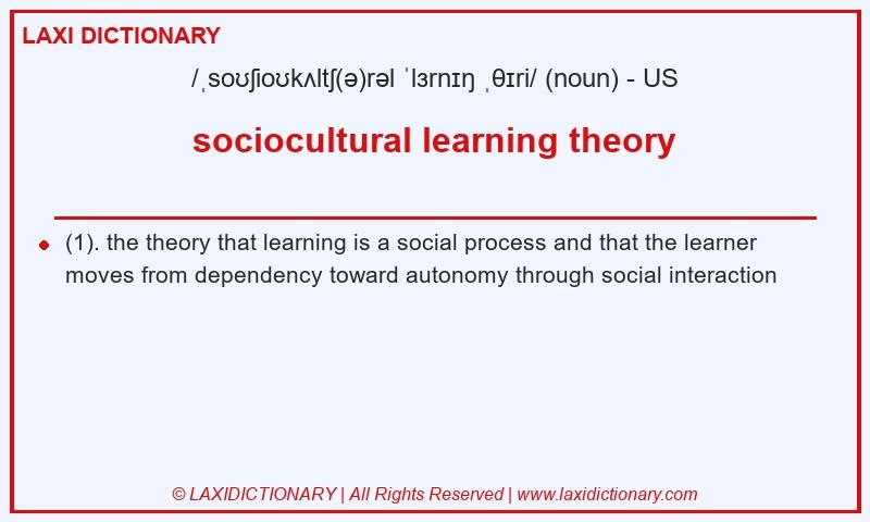 Definition sociocultural learning theory in American English