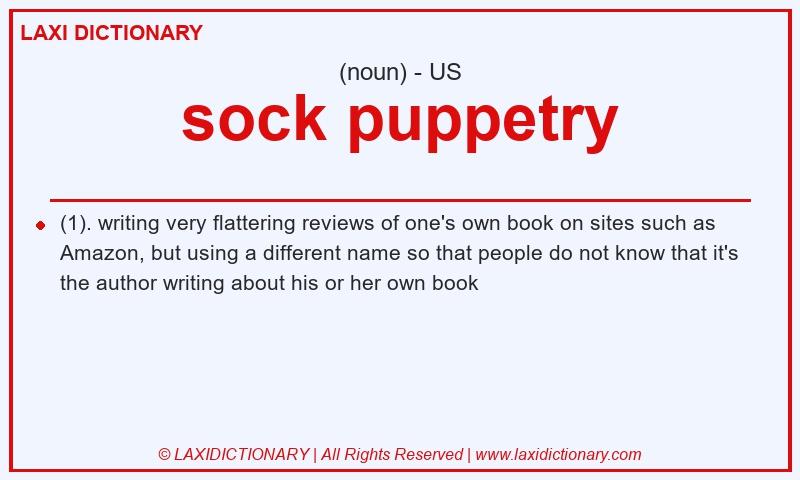 Definition sock puppetry in American English
